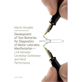 Kniha Development of Test Baterries for Diagnostics of Motor Laterality Manifestation