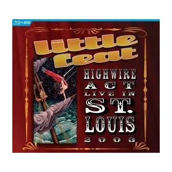 Zahraniční hudba 3Blu-ray Little Feat: Highwire Act - Live In St. Louis 2003 2023
