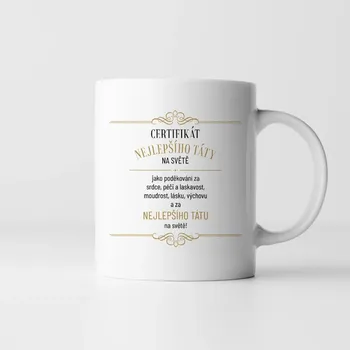 Žertovný předmět Certifikát nejlepšího táty na světě - hrnek s potiskem