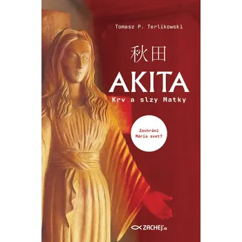 Kniha Akita: Krv a slzy Matky