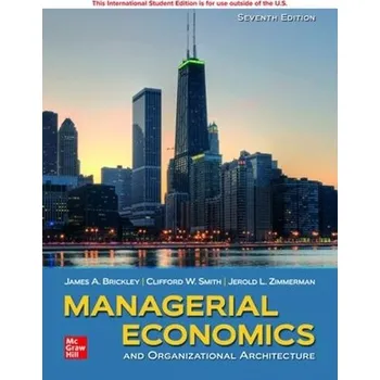 Cizojazyčná kniha ISE Managerial Economics & Organizational Architecture - Brickley, James a Smith, Clifford a Zimmerman, Jerold