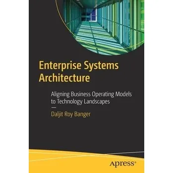 Cizojazyčná kniha Enterprise Systems Architecture - Banger, Daljit Roy