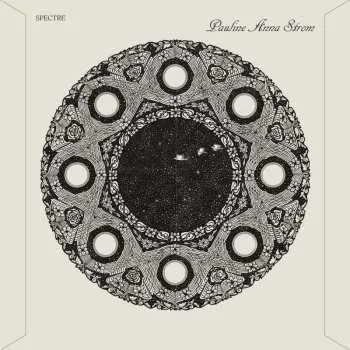 Zahraniční hudba LP Pauline Anna Strom: Spectre 2023