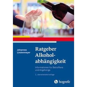Ratgeber Alkoholabhängigkeit - Lindenmeyer, Johannes [DE] (2022, Měkká, Hogrefe Verlag GmbH + Co.)