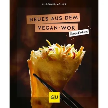 Neues aus dem Vegan-Wok - Möller, Hildegard