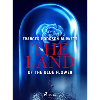 Kniha The Land of the Blue Flower Ekniha