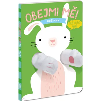 Leporelo Pexi Maňásková knížka Obejmi mě! Králíček