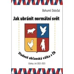 Jak ubránit normální svět: Studená…