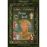 Přemyslovci 6: První král - Ludmila Vaňková (2023, pevná)