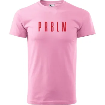 Pánské tričko DOBRÝ TRIKO Pánské tričko s potiskem PRBLM Velikost: S, Barva: Růžová