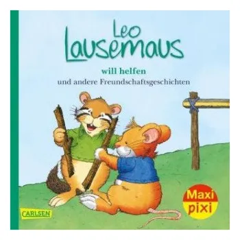 První čtění Maxi Pixi 323: Leo Lausemaus will helfen: und andere Freundschaftsgeschichten – Marco Campanella (DE)