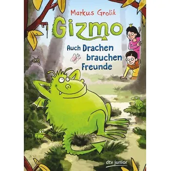 Gizmo - Auch Drachen brauchen Freunde - Grolik, Markus [DE] (2021, Firma, dtv Verlagsgesellschaft)