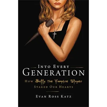Umění Into Every Generation a Slayer is Born - Katz, Evan Ross [EN] (2022, Firma, Hachette Book Group USA)