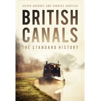 British Canals - Boughey, Joseph; Hadfield, Charles