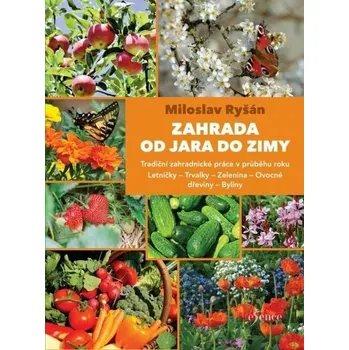 Zahrada od jara do zimy - Miloslav…