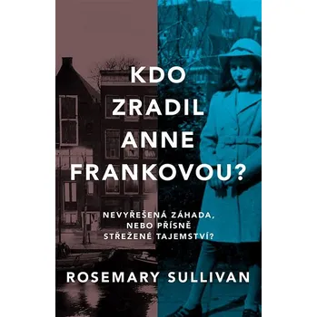 Kniha Kdo zradil Anne Frankovou? Ekniha