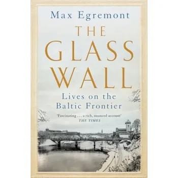 The Glass Wall - Egremont, Max