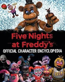 Encyklopedie Five Nights At Freddy's: Official Character Encyclopedia - Scholastic [EN] (2023, pevná)