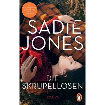 Die Skrupellosen - Sadie Jones [DE] (2022, Měkká, Penguin TB Verlag)
