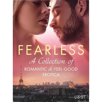 Kniha Fearless: A Collection of Romantic & Feel-good Erotica