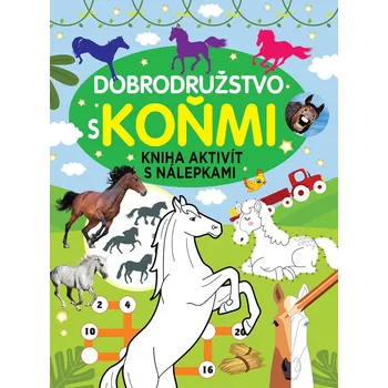 Bystrá hlava Dobrodružstvo s koňmi