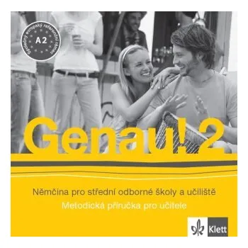 Německý jazyk Genau! 2 - Němčina pro SOŠ a učiliště - Metodická příručka - CD - Petr Tlustý, Carla Tkadlečková