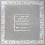 4LP Dexys Midnight Runners: TOO-RYE-AY (As It Should Have Sounded) DLX 2023 Deluxe Edition Vinyl