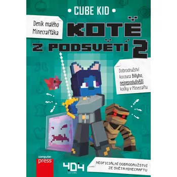 Deník malého Minecrafťáka Kotě z Podsvětí (2) - Cube Kid