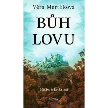 Bůh lovu - Věra Mertlíková (1282)