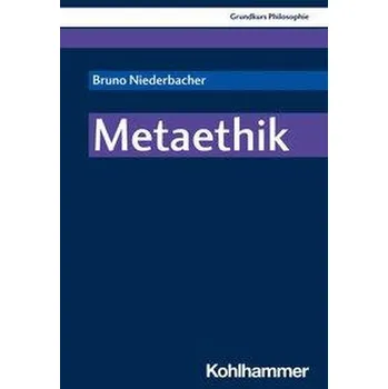 Metaethik - Niederbacher, Bruno