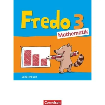 Cizí jazyk Fredo Mathematik 3. Schuljahr. Ausgabe A - Schülerbuch - Balins, Mechtilde