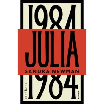Sandra Newman,Karoline Hippe - Julia: Roman – Sandra Newman,Karoline Hippe (DE)