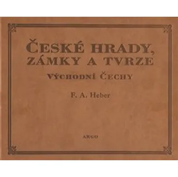 České hrady, zámky a tvrze V.: Východní…