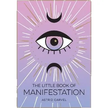 Cizojazyčná kniha Little Book of Manifestation - Carvel, Astrid