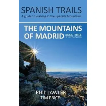 Cizojazyčná kniha Spanish Trails - A Guide to Walking the Spanish Mountains - The Mountains of Madrid - Lawler, Phil a Price, Tim