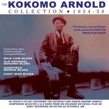 Zahraniční hudba 2CD Kokomo Arnold: The Kokomo Arnold Collection 1930-38 2020