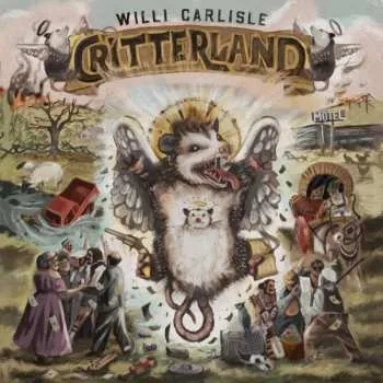 Zahraniční hudba CD Willi Carlisle: Critterland 2024