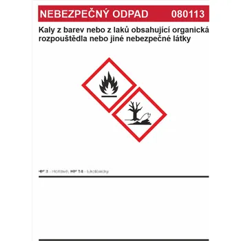 Značení Nebezpečný odpad 080113 Kaly z barev nebo z laků.... samolepící vinylová fólie A7 (105 x 74 mm)