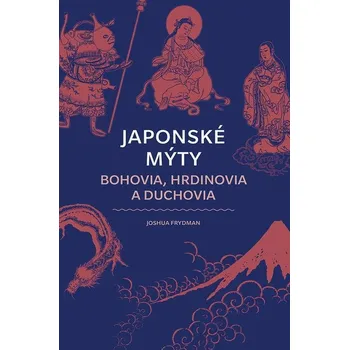 Kniha Japonské mýty - Joshua Frydman (E-Kniha)