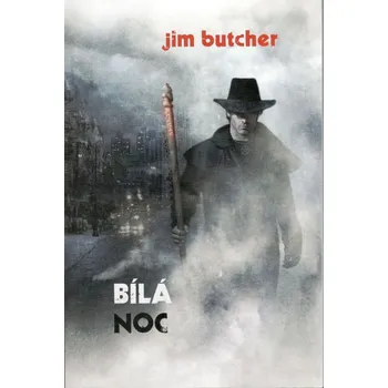 Harry Dresden 9 - Bílá noc - Jim Butcher