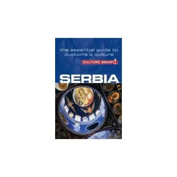 Cestování Serbia - Culture Smart! - Zmukic, Lara