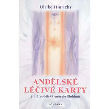 Andělské léčivé karty - Ulrike Hinrichs - 978-80-7336-359-8