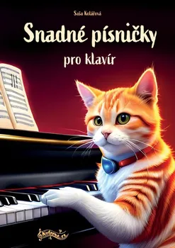 Snadné písničky pro klavír - Kolářová Saša (2023, brožovaná bez přebalu)
