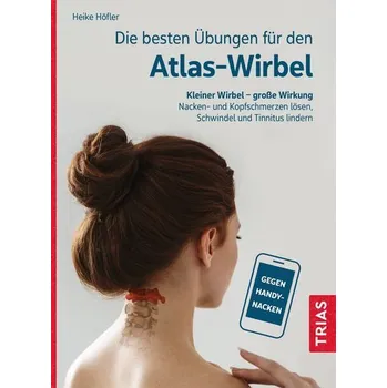 Die besten Übungen für den Atlas-Wirbel - Heike Höfler