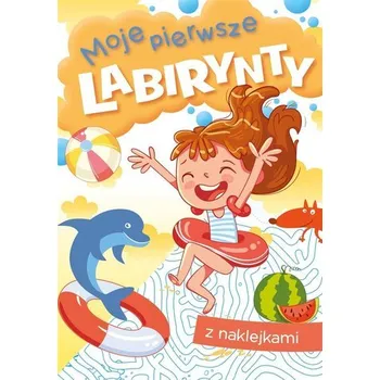 Bystrá hlava Moje pierwsze labirynty - Zofia Zabrzeska