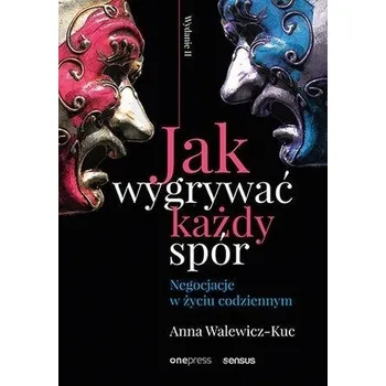 Jak wygrywać każdy spór - Łabuz Anna M.