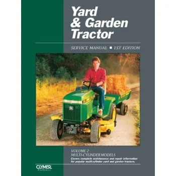Encyklopedie Yard & Garden Tractor V 2 Ed 1 - Haynes Publishing