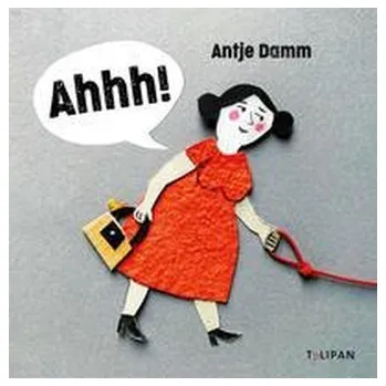 První čtění Ahhh! - Damm, Antje