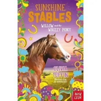 První čtění Sunshine Stables: Willow and the Whizzy Pony - Tuffin, Olivia