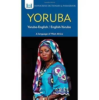 Anglický jazyk Yoruba-English/ English-Yoruba Dictionary & Phrasebook